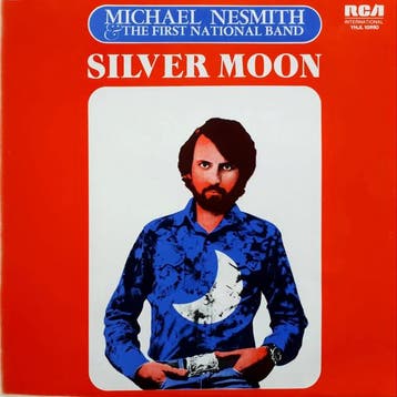 Michael Nesmith &amp; The First National Band - Silver Moon, Verzenden, Gebruikt