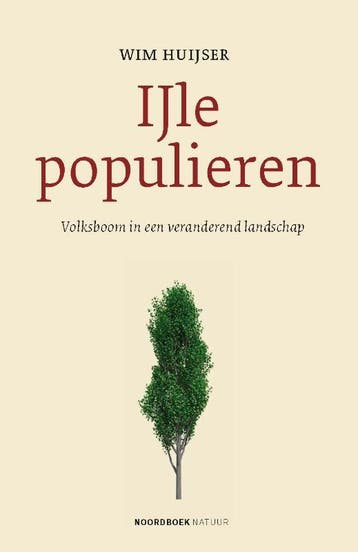IJle populieren / Noordboek Natuur 9789056158620 Wim Huijser, Verzenden, Gelezen, Wim Huijser