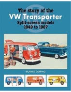 THE STORY OF THE VW TRANSPORTER SPLIT-SCREEN MODELS 1949 TO, Nieuw
