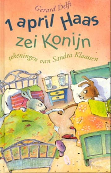 1 april, Haas zei Konijn 9789025107314 Gerard Delft, Verzenden, Gelezen, Gerard Delft