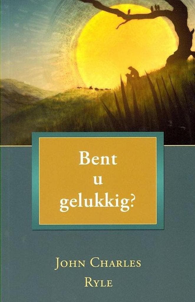 BENT U GELUKKIG 9789033120923 J.C. Ryle, Livres, Religion & Théologie, Envoi
