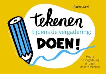 Tekenen tijdens de vergadering: DOEN! 9789082832402, Verzenden, Zo goed als nieuw, Rachel Levi