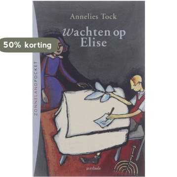 Wachten op Elise / Zonneland-pocket 9789031715718 A. Tock, Verzenden, A. Tock
