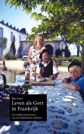 Leven als Gort in Frankrijk 9789043905428 Ilja Gort, Boeken, Verzenden, Zo goed als nieuw, Ilja Gort