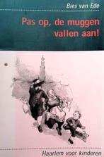 Pas op, de muggen vallen aan! 9789075689327 Bies van Ede, Verzenden, Bies van Ede