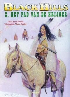 Black Hills 02 Het Pad Van De Krijger 9789034329967, Verzenden, Yves Swolfs