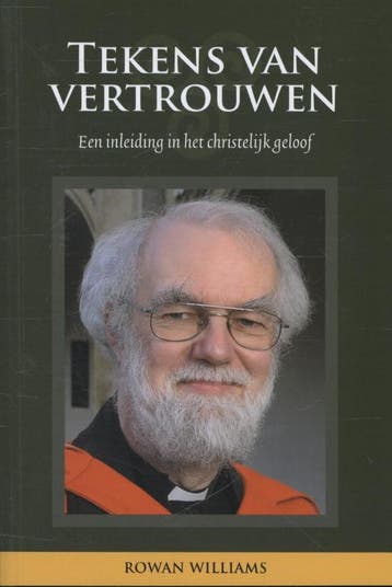 Tekens van vertrouwen 9789089720603 Rowan Williams, Boeken, Verzenden, Zo goed als nieuw, Rowan Williams