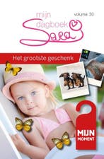 Het grootste geschenk / Sara mijn dagboek / 30 9789492328311, Verzenden, Ria Maes