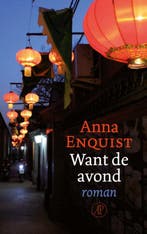 Want de avond 9789029525695 Anna Enquist, Verzenden, Gelezen, Anna Enquist