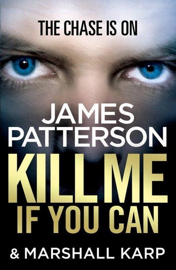 Kill Me if You Can 9780099550174 James Patterson, Verzenden, James Patterson