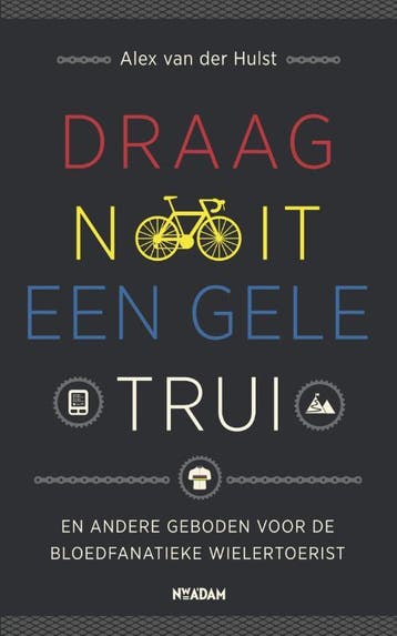 Draag nooit een gele trui 9789046818923 Alex van der Hulst, Verzenden, Alex van der Hulst