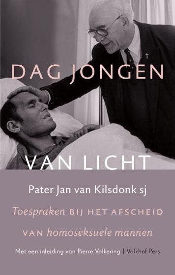Dag jongen van licht 9789056253882 Pater Jan van Kilsdonk, Verzenden, Pater Jan van Kilsdonk