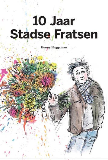 10 Jaar Stadse Fratsen 9789492108388 Henny Haggeman, Verzenden, Gelezen, Henny Haggeman