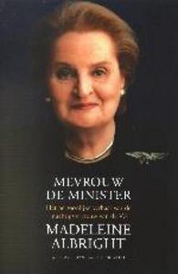 Mevrouw de minister 9789076341460 Bob Woodward, Verzenden, Bob Woodward