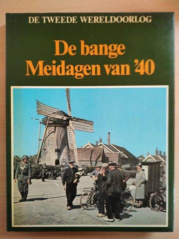 De bange Meidagen van '40 - De tweede wereldoorlog, Boeken, Verzenden, Nieuw