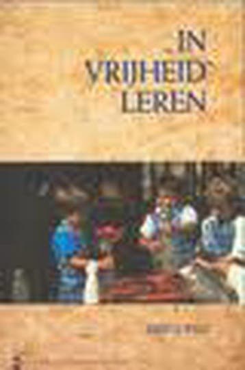 IN VRIJHEID LEREN 9789069632780 R. Wild, Verzenden, R. Wild