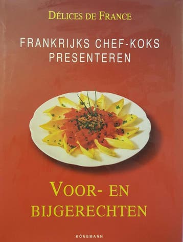 DELICES DE FRANCE: VOOR- EN BIJGERECHTEN 9783829027472, Verzenden, Theo Zadel