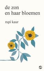 De zon en haar bloemen 9789492086815 Rupi Kaur, Boeken, Verzenden, Zo goed als nieuw, Rupi Kaur