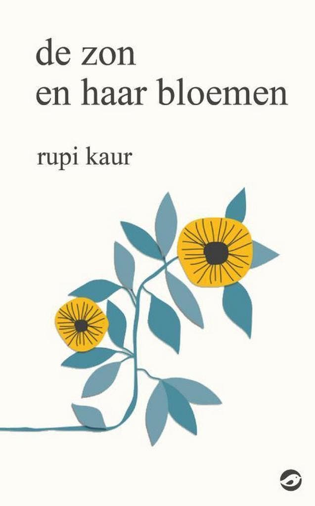 De zon en haar bloemen 9789492086815 Rupi Kaur, Boeken, Gedichten en Poëzie, Zo goed als nieuw, Verzenden