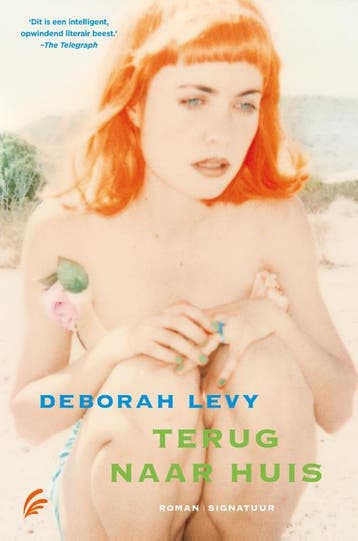 Terug naar huis 9789056724771 Deborah Levy, Verzenden, Zo goed als nieuw, Deborah Levy
