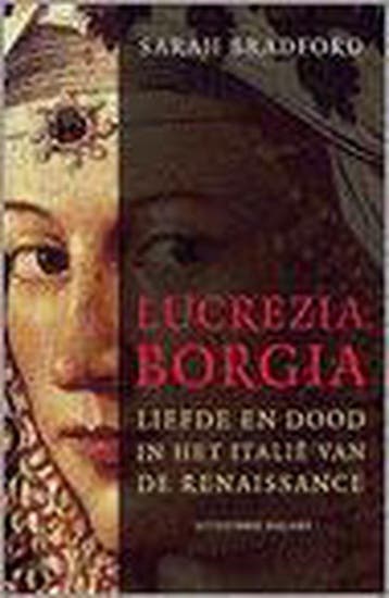 Lucrezia Borgia 9789050186773 Sarah Bradford, Boeken, Verzenden, Gelezen, Sarah Bradford
