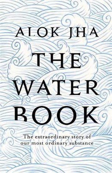 The Water Book 9781472209559 Alok Jha, Verzenden, Alok Jha