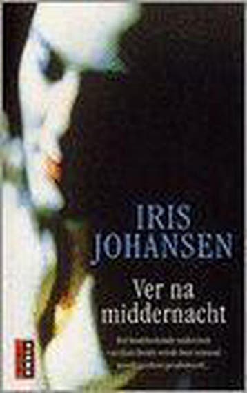 VER NA MIDDERNACHT 9789024548743 Iris Johansen, Verzenden, Gelezen, Iris Johansen