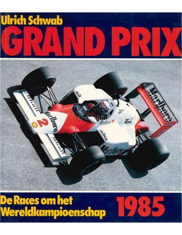 GRAND PRIX 1985, DE RACES OM HET WERELDKAMPIOENSCHAP, Boeken, Nieuw