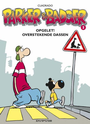 Opgelet! Overstekende dassen / Parker & Badger / 3 Cuadrado, Verzenden, Cuadrado