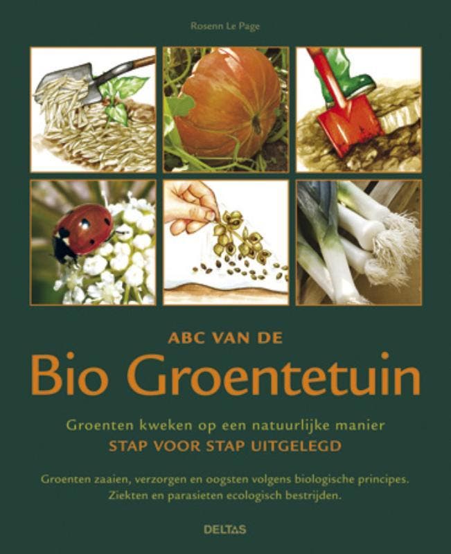 ABC van de bio groentetuin 9789044729030 Rosenn Le Page, Livres, Loisirs & Temps libre, Envoi