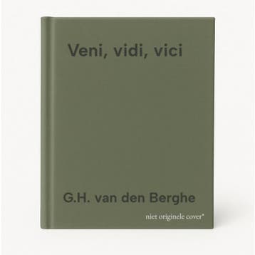 Veni, vidi, vici 9789020919288 G.H. van den Berghe, Verzenden, Nederlands, Zo goed als nieuw, G.H. van den Berghe