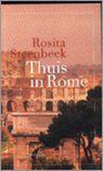 THUIS IN ROME 9789044601282 Rosita Steenbeek, Verzenden, Gelezen, Rosita Steenbeek