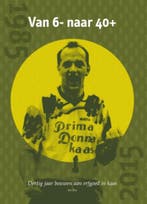 Van 6- naar 40+ 9789079624171 Jan Kos, Boeken, Verzenden, Zo goed als nieuw, Jan Kos
