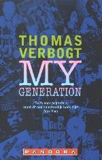 My Generation / Pandora non-fiction 9789025417390, Verzenden, Thomas Verbogt
