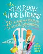 The Kids Book of Hand Lettering 9780762463398, Boeken, Verzenden, Zo goed als nieuw, Nicole Miyuki Santo