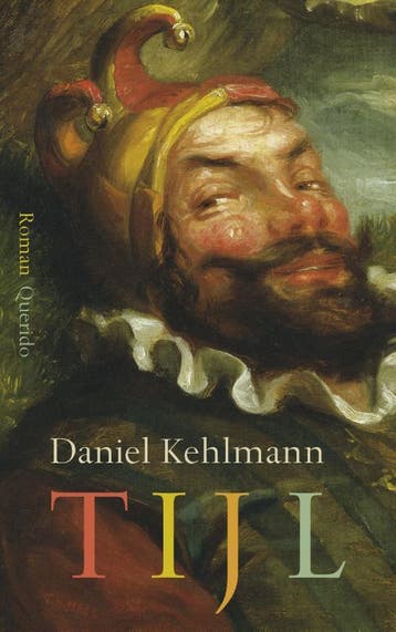 Tijl 9789021408156 Daniel Kehlmann, Verzenden, Daniel Kehlmann