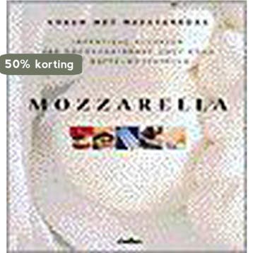 Mozzarella / Koken met meesterkoks 9789054260554, Verzenden, Gelezen