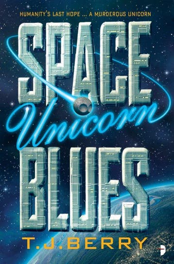 Space Unicorn Blues 9780857667816 t. J. Berry, Verzenden, T. J. Berry