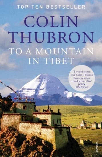 To a Mountain in Tibet 9780099532644 Colin Thubron, Verzenden, Gelezen, Colin Thubron