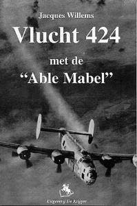 Vlucht 424 met de Able Mable 9789058681041 J. Willems, Boeken, Oorlog en Militair, Zo goed als nieuw, Verzenden