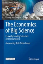 The Economics of Big Science 9783030523909 Hans Peter Beck, Verzenden, Zo goed als nieuw, Hans Peter Beck