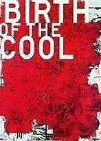 Birth of the Cool 9783893229024 Bice Curiger, Verzenden, Gelezen, Bice Curiger