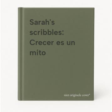 Sarahs scribbles: Crecer es un mito 9788416670062, Verzenden, Gelezen