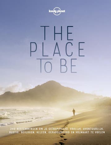 The Place to Be / Lonely planet 9789021567785 Lonely Planet, Boeken, Reisgidsen, Verzenden, Zo goed als nieuw, Lonely Planet