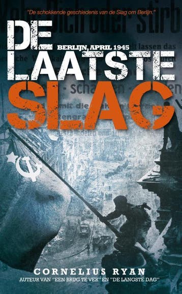 De laatste slag 9789089752444 Cornelius Ryan, Verzenden, Zo goed als nieuw, Cornelius Ryan