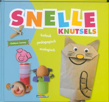 Snelle knutsels / Knutselboeken 9789030363958 Gaetane Lannoy, Verzenden, Gaetane Lannoy