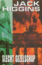 Slecht gezelschap 9789022537930 Jack Higgins, Boeken, Verzenden, Gelezen, Jack Higgins