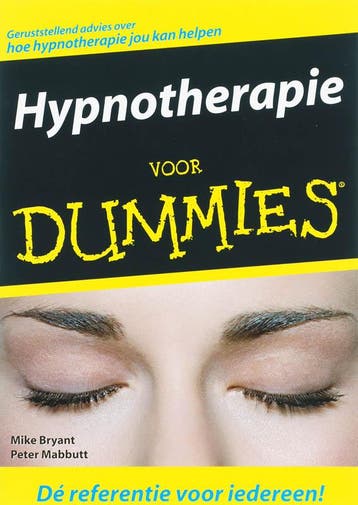 Hypnotherapie voor Dummies / Voor Dummies 9789043014601, Boeken, Verzenden, Zo goed als nieuw, M. Bryant