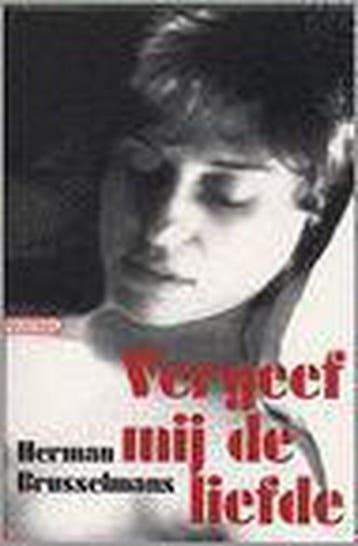 Vergeef mij de liefde / Iedereen is uniek behalve ik / 1, Boeken, Verzenden, Gelezen, Herman Brusselmans