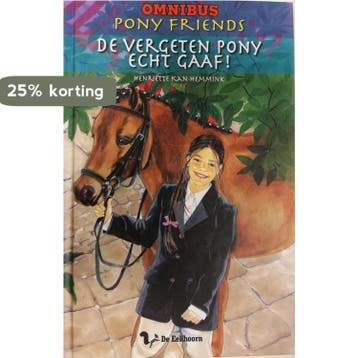 De vergeten Pony: Echt gaaf! 9789045410579, Verzenden, Gelezen, Henriette Kan Hemmink